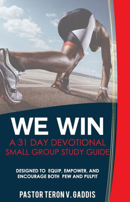 We Win: A 31 Day Devotional Small Group Study Guide We Win: A 31 Day Devotional Small Group Study Guide