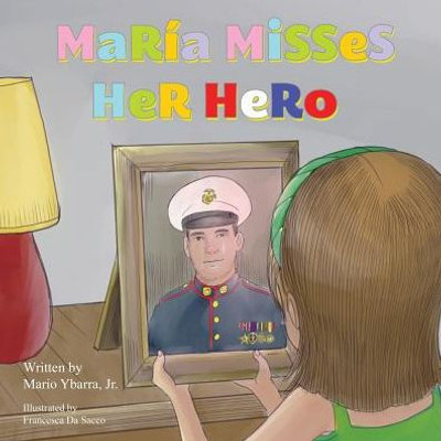 Mar?a Misses Her Hero