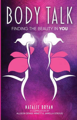 Body Talk: Finding The Beauty In You