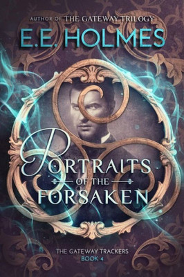 Portraits Of The Forsaken (The Gateway Trackers)