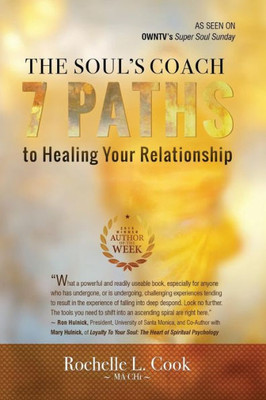 The Soul'S Coach: 7 Paths To Healing Your Relationship