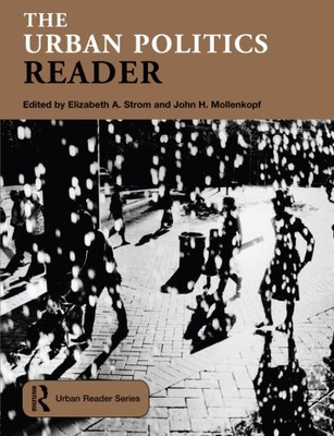 The Urban Politics Reader (Routledge Urban Reader Series)