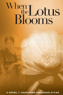 When The Lotus Blooms (The Lotus Saga)
