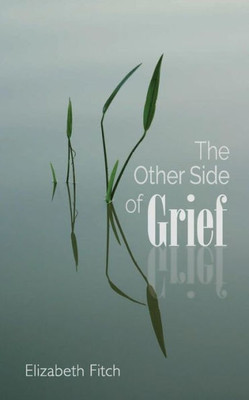 The Other Side Of Grief