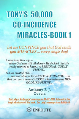 Tony'S 50,000 Co-Incidence Miracles