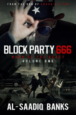 Block Party 666: Mark Of The Beast Volume 1