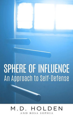 Sphere Of Influence: An Approach To Self-Defense