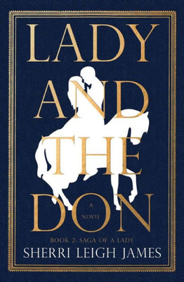 Lady And The Don: Book 2 Of The Saga Of A Lady Series