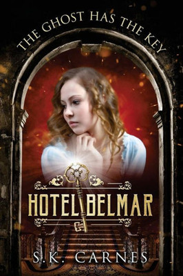 Hotel Belmar: The Ghost Has The Key