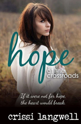 Hope At The Crossroads (Hope Series)