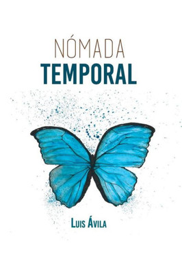 Nomada Temporal (Spanish Edition)