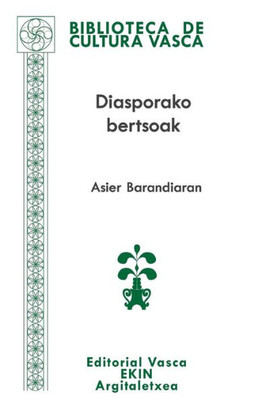 Diasporako Bertsoak (Euskal Kultura Bilduma) (Basque Edition)