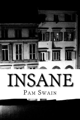 Insane: A Crazy Love