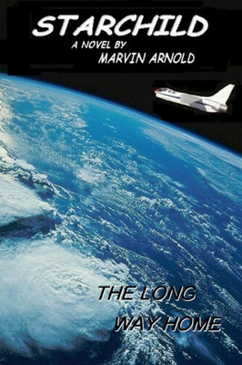 Starchild: The Long Way Home