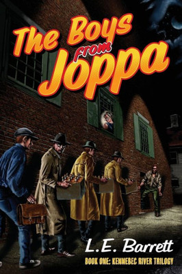 The Boys From Joppa (Kennebec River Trilogy)