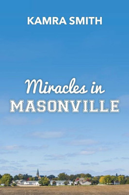 Miracles In Masonville