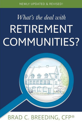 What'S The Deal With Retirement Communities?