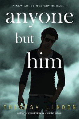 Anyone But Him (West Brothers)