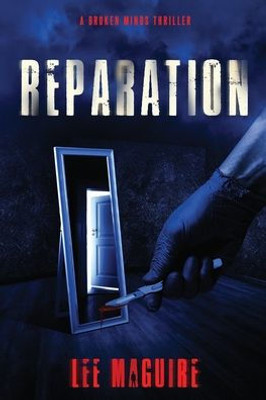 Reparation (A Broken Minds Thriller)