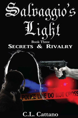 Secrets & Rivalry (Salvaggio'S Light) Secrets & Rivalry (Salvaggio'S Light)