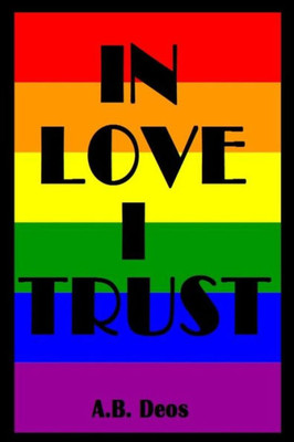 In Love I Trust