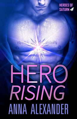 Hero Rising (Heroes Of Saturn)