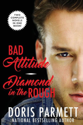 Bad Attitude & Diamond In The Rough