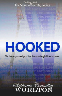 Hooked: The Final Hack (The Secret Of Secrets)