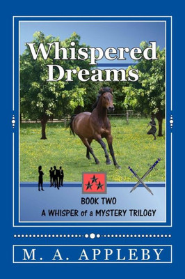 Whispered Dreams: Book Two (A Whisper Of A Mystery Trilogy)