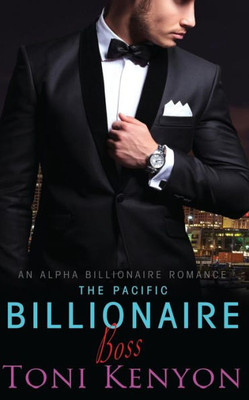The Pacific Billionaire Boss: An Alpha Billionaire Romance (Pacific Billionaires)