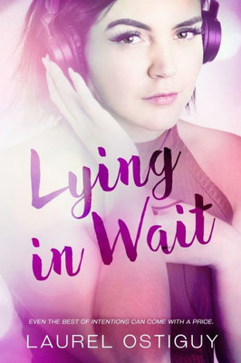 Lying In Wait: Even The Best Of Intentions Can Come With A Price (Onondaga State Series)