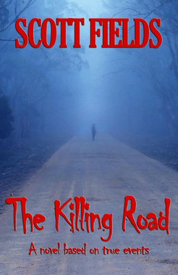 The Killing Road