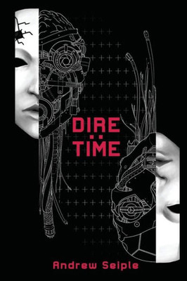 Dire:Time (The Dire Saga)