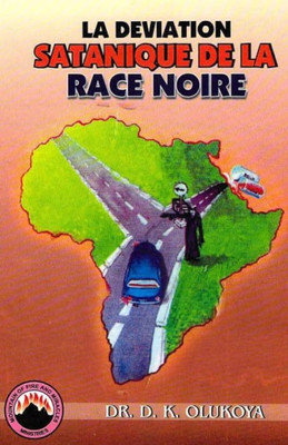 La Deviation Satanique De La Race Noire (French Edition)