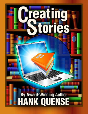 Creating Stories (Fiction Writing)