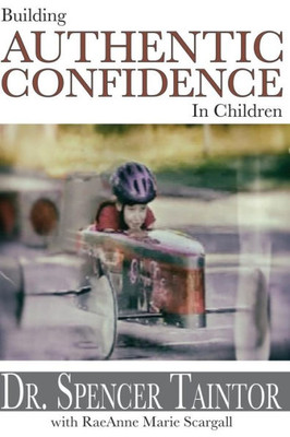 Building Authentic Confidence In Children