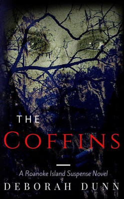 The Coffins (A Roanoke Island Suspense Novel)