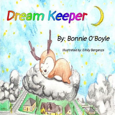 The Dream Keeper: Lucid Dreaming Out Of Nightmares