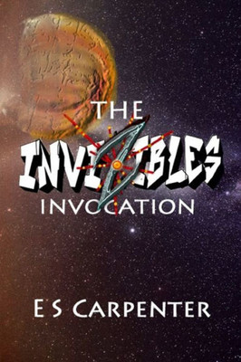 The Invizibles: Invocation (The Invizibles Series)