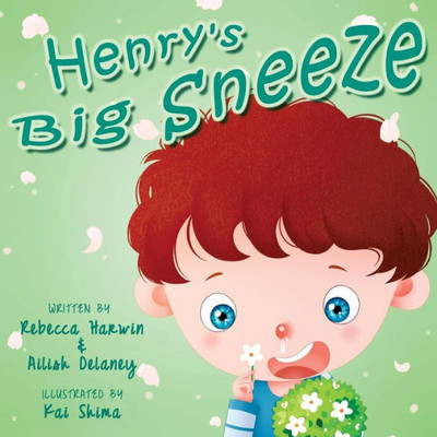 Henry'S Big Sneeze!