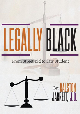 Legally Black: From Street Kid To Law Student