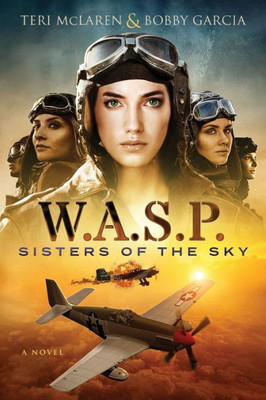 W.A.S.P.: Sisters Of The Sky (Sisters Of Adventure)