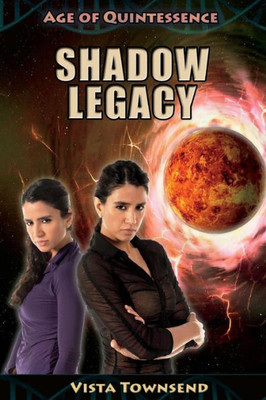 Shadow Legacy (Age Of Quintessence)