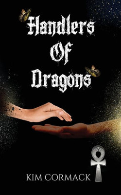 Handlers Of Dragons (Children Of Ankh Series)