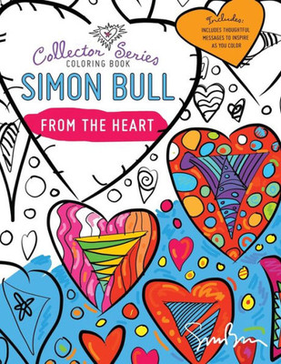 Simon Bull Coloring Book: From The Heart (Collector Series)