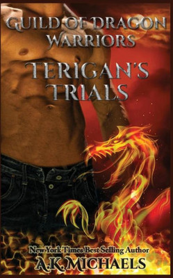 Guild Of Dragon Warriors, Terigan'S Trials: Book 2