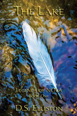 The Lake (Legends Of Nola)