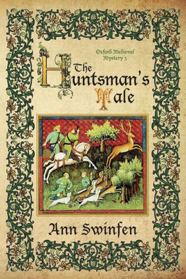 The Huntsman'S Tale (Oxford Medieval Mysteries)