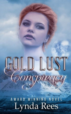Gold Lust Conspiracy