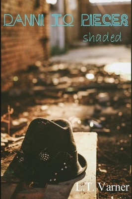 Danni To Pieces: Book Two: Shaded